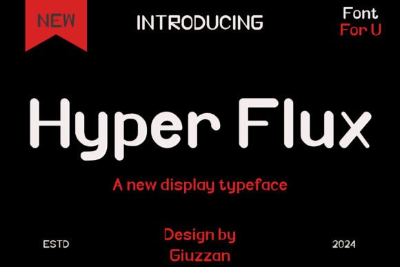 Hyper Flux: A Dynamic Display Typeface for Modern Editorial Design