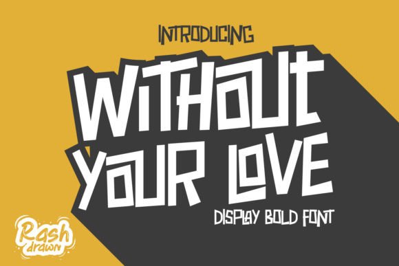 Without Your Love: A Playful Serif for Editorial Design